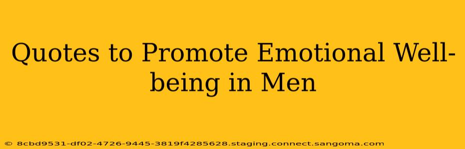 Quotes to Promote Emotional Well-being in Men
