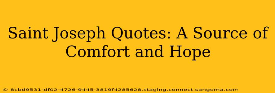 Saint Joseph Quotes: A Source of Comfort and Hope