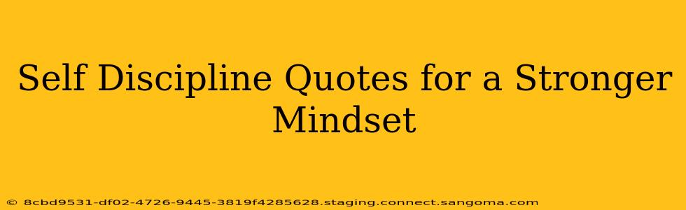 Self Discipline Quotes for a Stronger Mindset