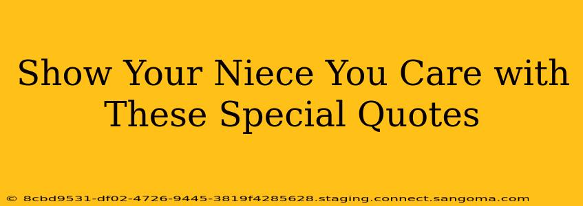 Show Your Niece You Care with These Special Quotes