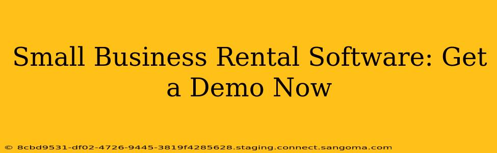 Small Business Rental Software: Get a Demo Now