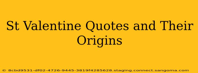 St Valentine Quotes and Their Origins