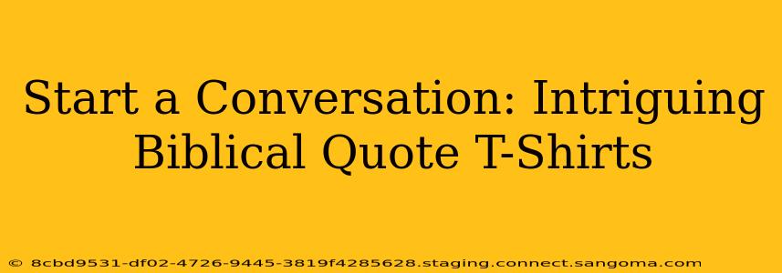Start a Conversation: Intriguing Biblical Quote T-Shirts