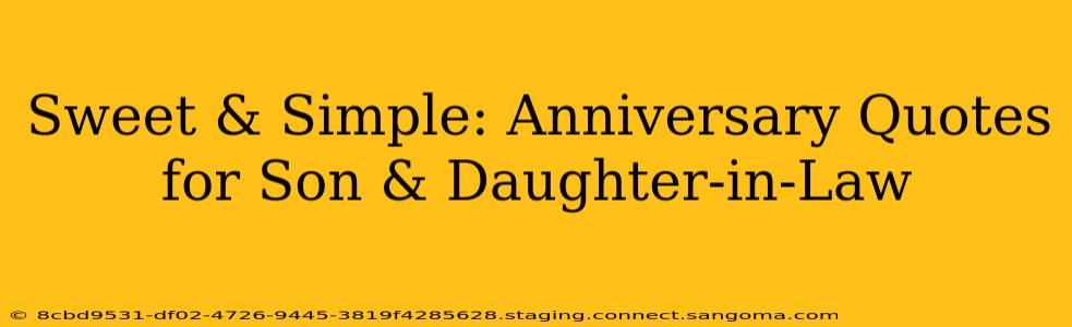 Sweet & Simple: Anniversary Quotes for Son & Daughter-in-Law