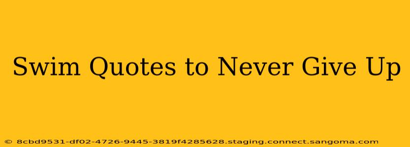 Swim Quotes to Never Give Up