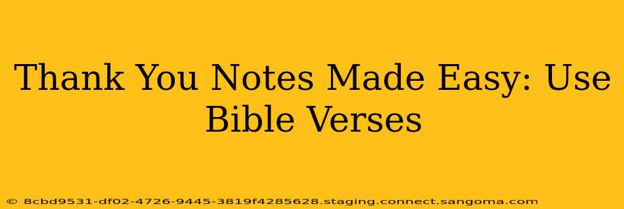 Thank You Notes Made Easy: Use Bible Verses