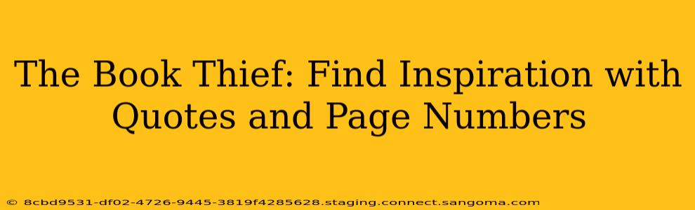 The Book Thief: Find Inspiration with Quotes and Page Numbers