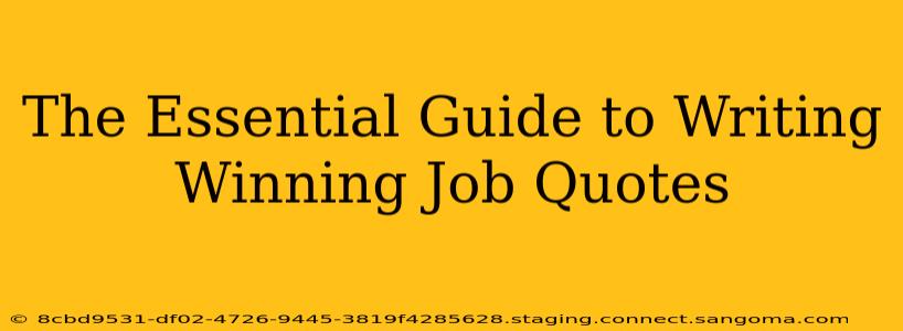 The Essential Guide to Writing Winning Job Quotes