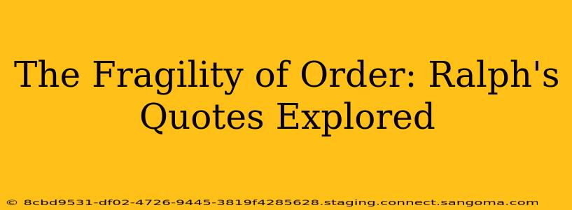 The Fragility of Order: Ralph's Quotes Explored