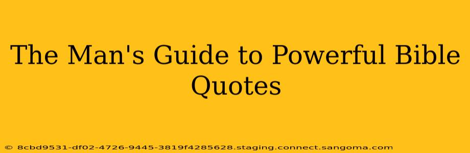 The Man's Guide to Powerful Bible Quotes