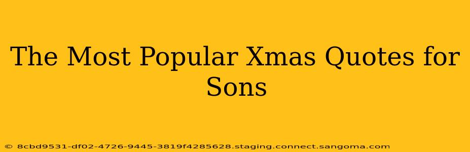 The Most Popular Xmas Quotes for Sons