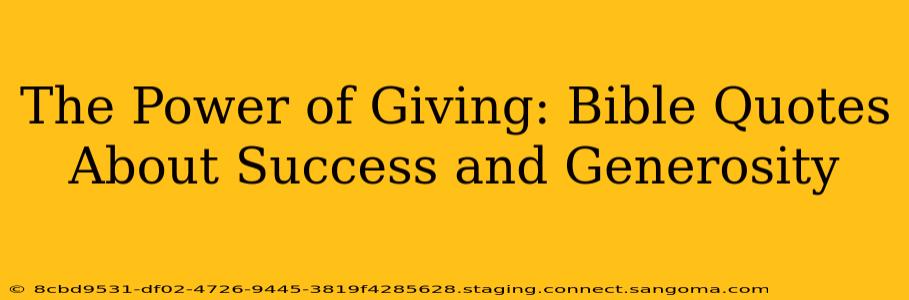 The Power of Giving: Bible Quotes About Success and Generosity