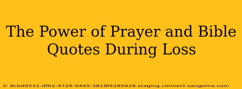 The Power of Prayer and Bible Quotes During Loss