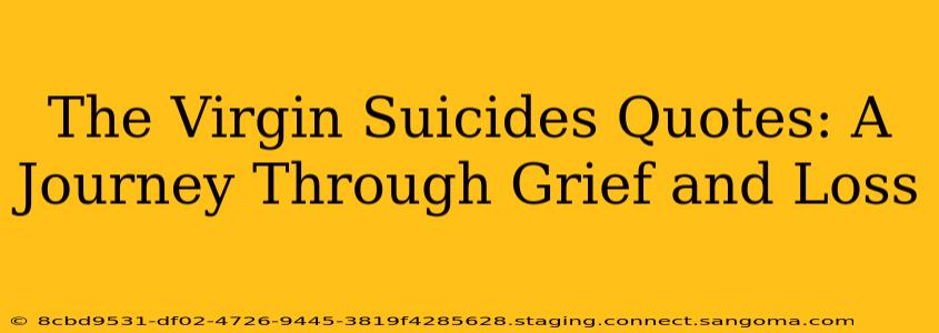 The Virgin Suicides Quotes: A Journey Through Grief and Loss