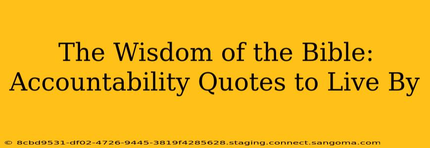 The Wisdom of the Bible: Accountability Quotes to Live By