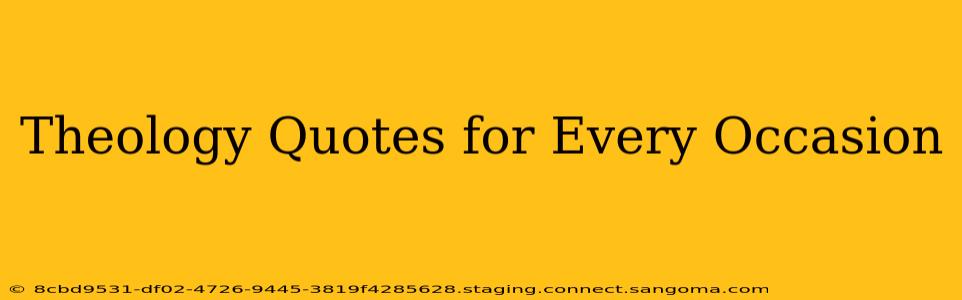 Theology Quotes for Every Occasion