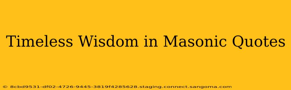 Timeless Wisdom in Masonic Quotes