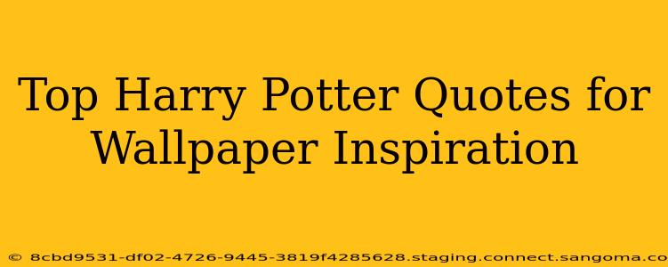Top Harry Potter Quotes for Wallpaper Inspiration