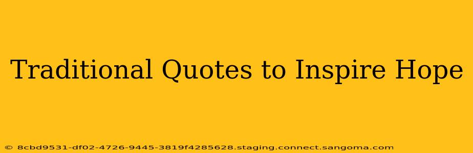 Traditional Quotes to Inspire Hope