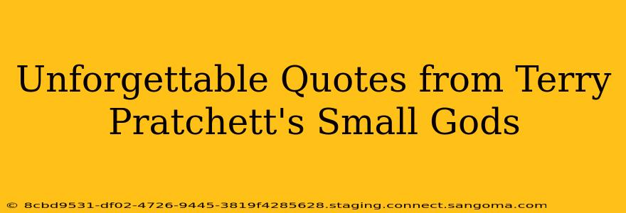 Unforgettable Quotes from Terry Pratchett's Small Gods