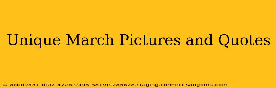 Unique March Pictures and Quotes