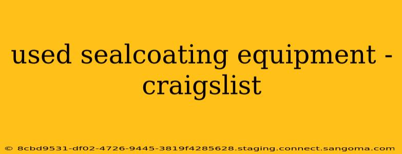 used sealcoating equipment - craigslist
