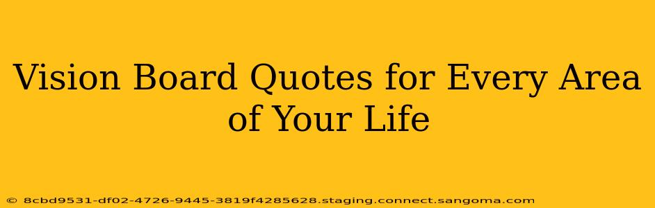 Vision Board Quotes for Every Area of Your Life