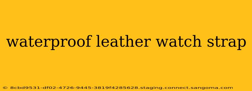 waterproof leather watch strap