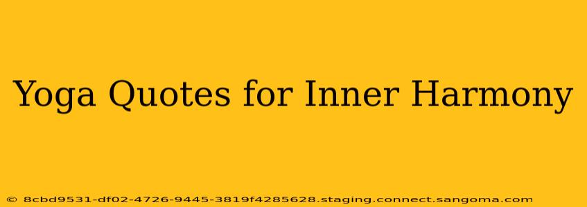 Yoga Quotes for Inner Harmony